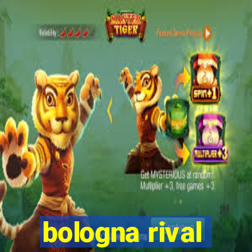 bologna rival