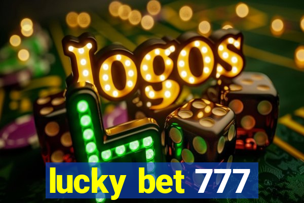 lucky bet 777