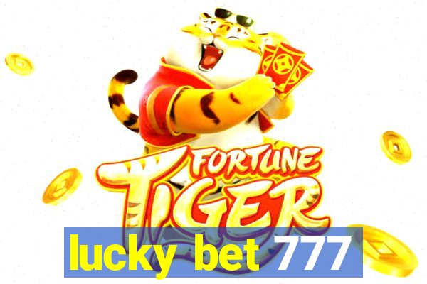 lucky bet 777