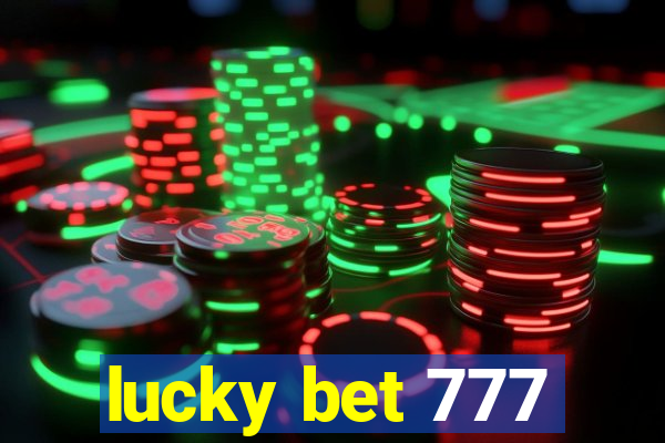 lucky bet 777