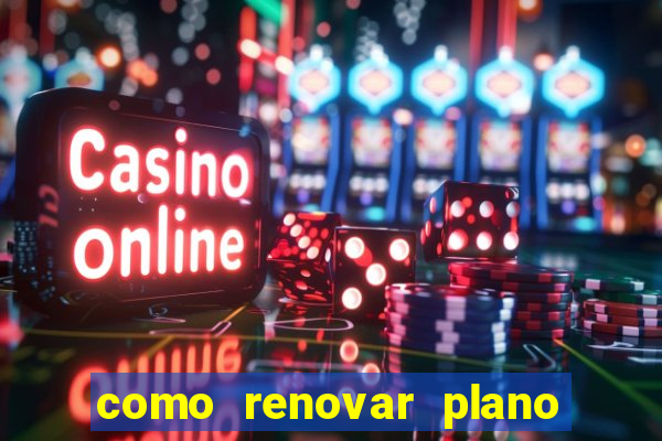 como renovar plano tim beta