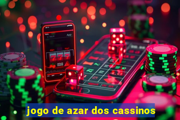 jogo de azar dos cassinos