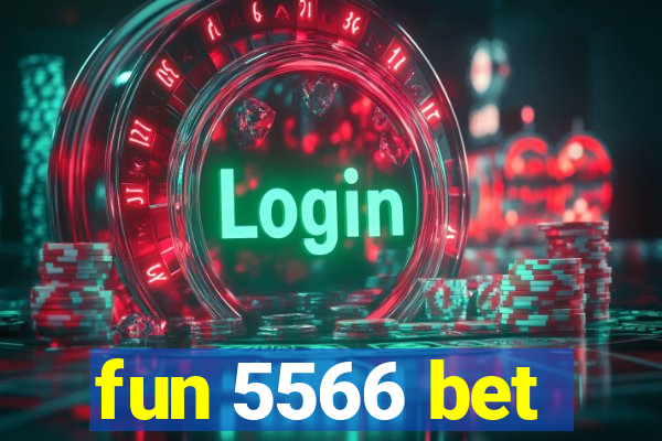 fun 5566 bet