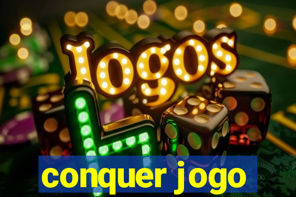 conquer jogo