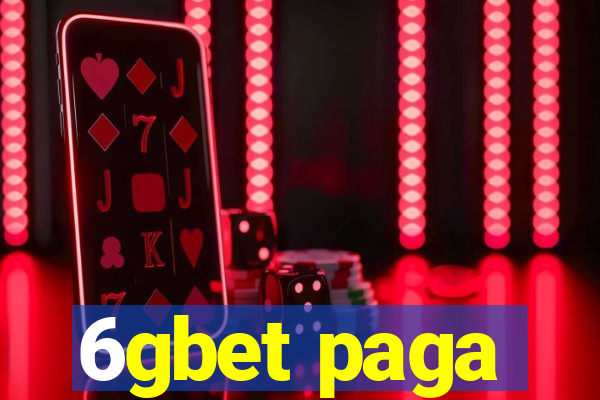 6gbet paga