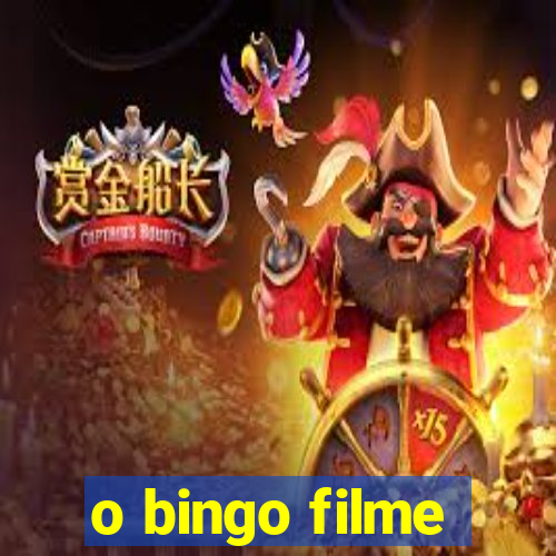 o bingo filme