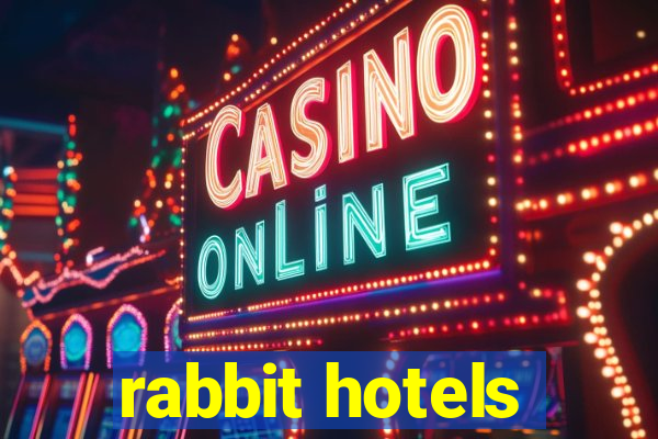 rabbit hotels