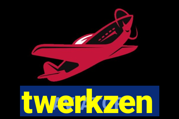 twerkzen