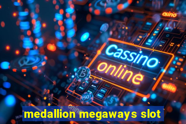 medallion megaways slot