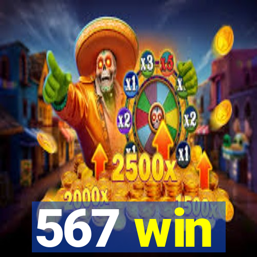 567 win