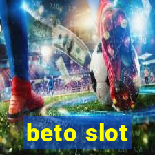 beto slot