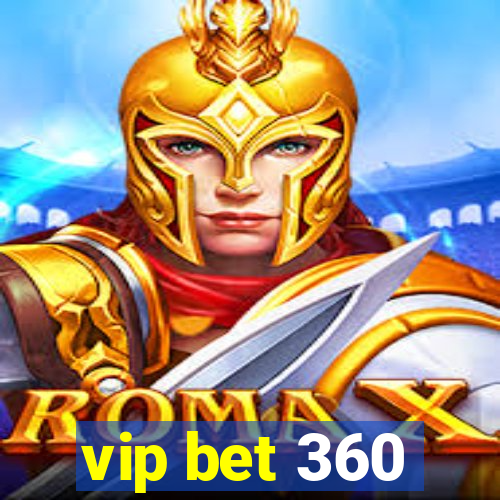 vip bet 360