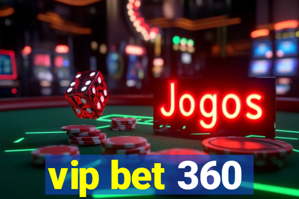 vip bet 360