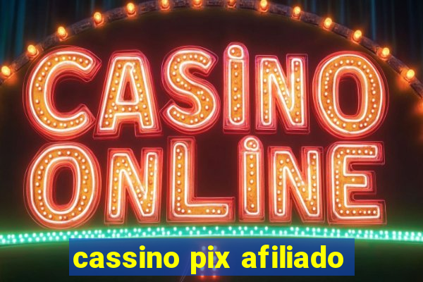 cassino pix afiliado