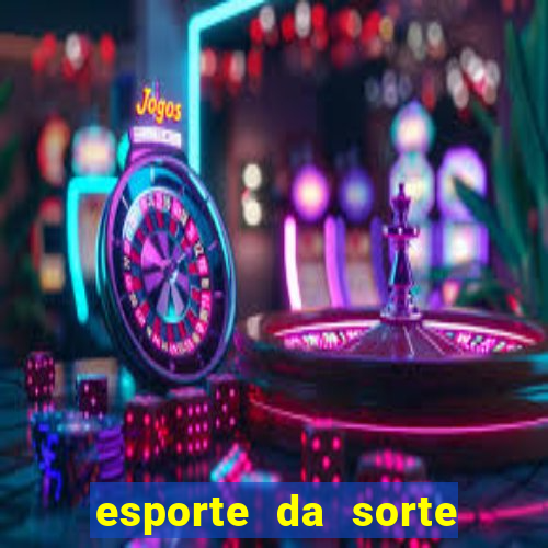 esporte da sorte qual melhor jogo