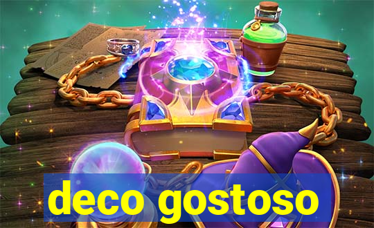 deco gostoso