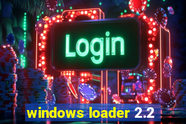 windows loader 2.2