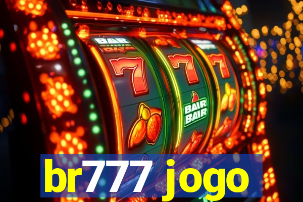 br777 jogo