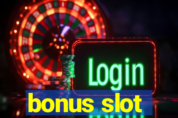 bonus slot