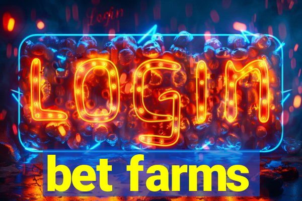 bet farms