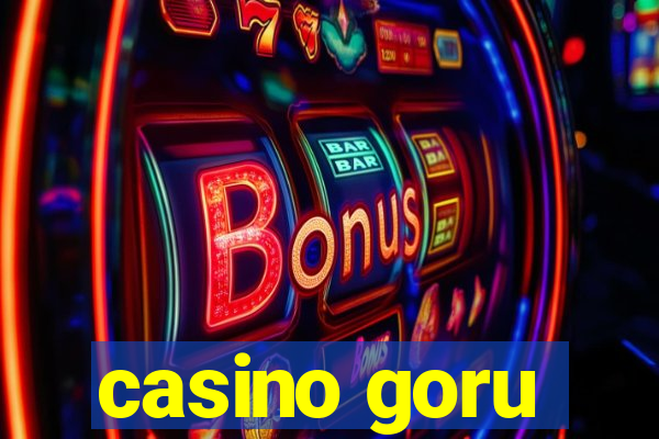 casino goru