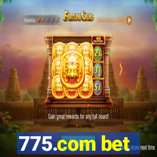 775.com bet