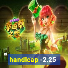 handicap -2.25