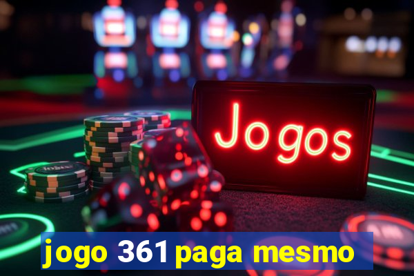 jogo 361 paga mesmo