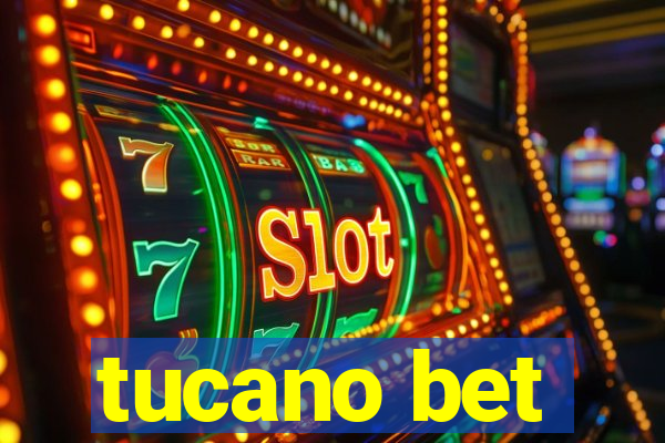 tucano bet