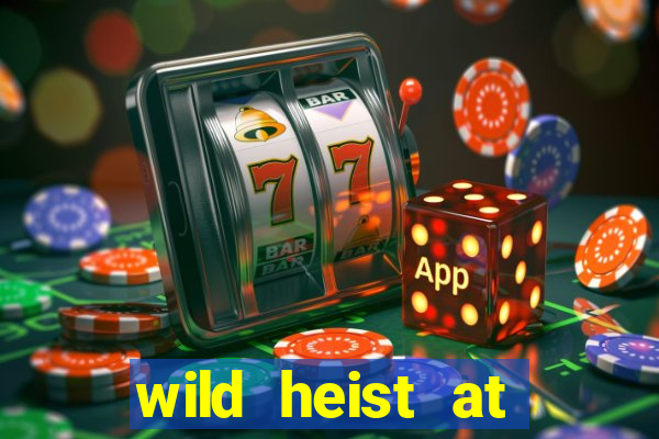 wild heist at peacock manor slot payout