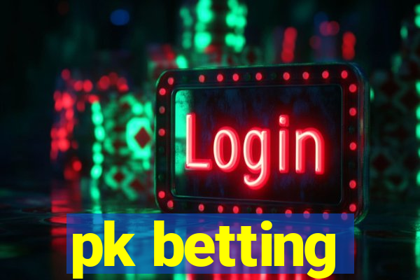 pk betting