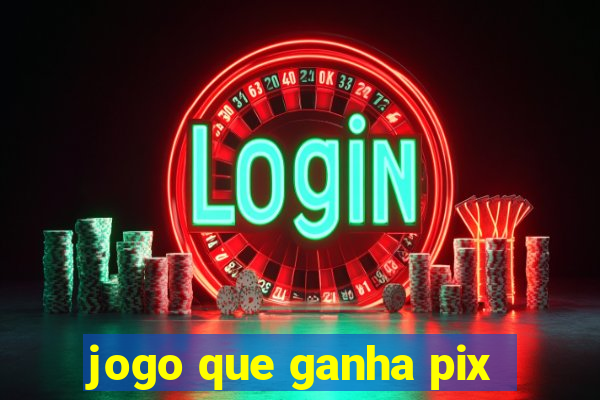 jogo que ganha pix