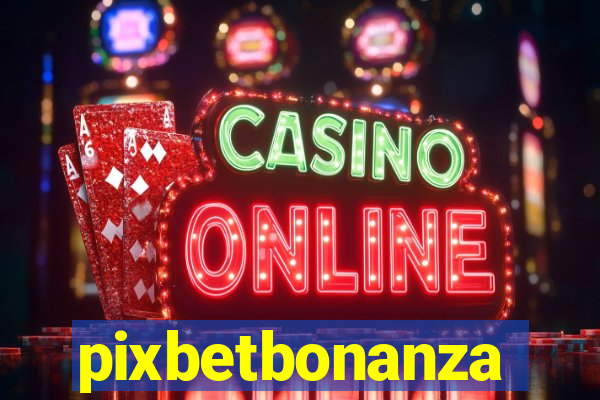 pixbetbonanza