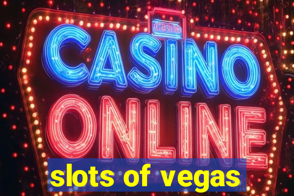 slots of vegas