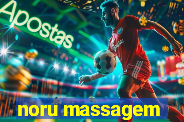 noru massagem