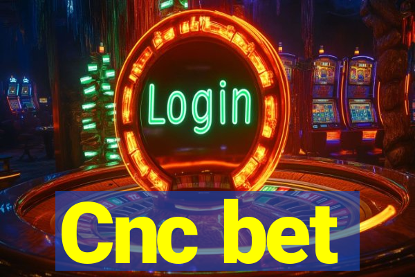 Cnc bet