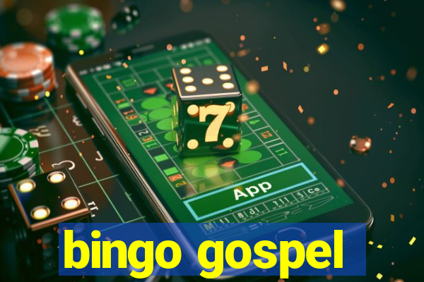 bingo gospel