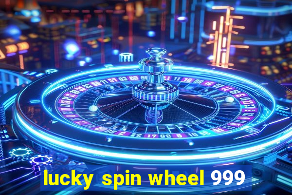 lucky spin wheel 999