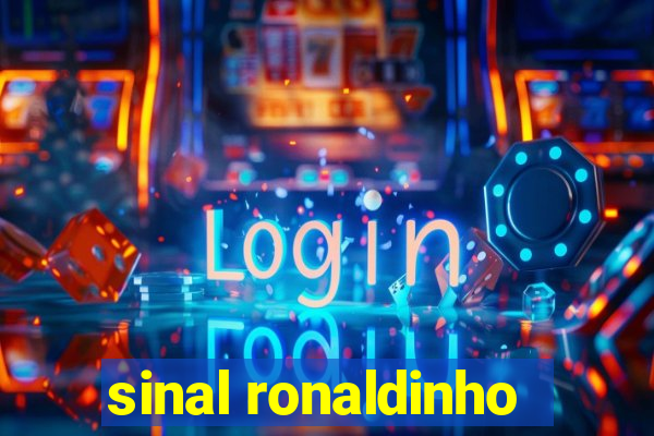 sinal ronaldinho