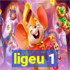 ligeu 1