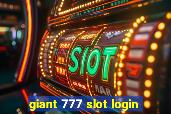 giant 777 slot login