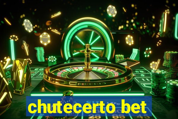 chutecerto bet