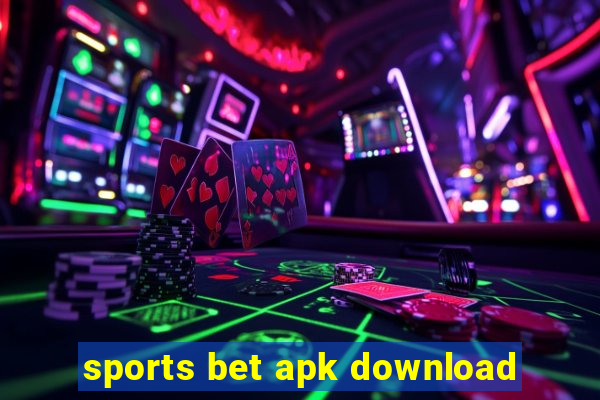 sports bet apk download