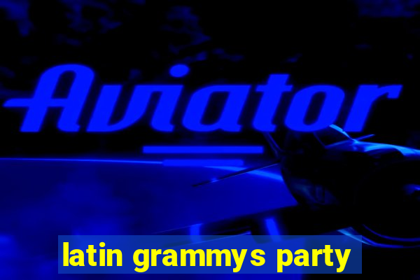 latin grammys party