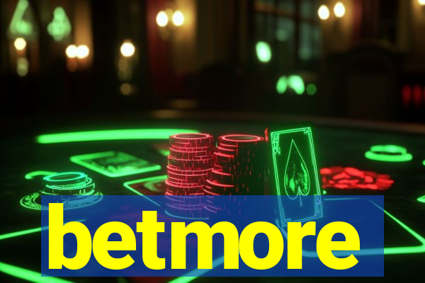 betmore