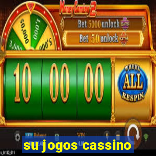 su jogos cassino