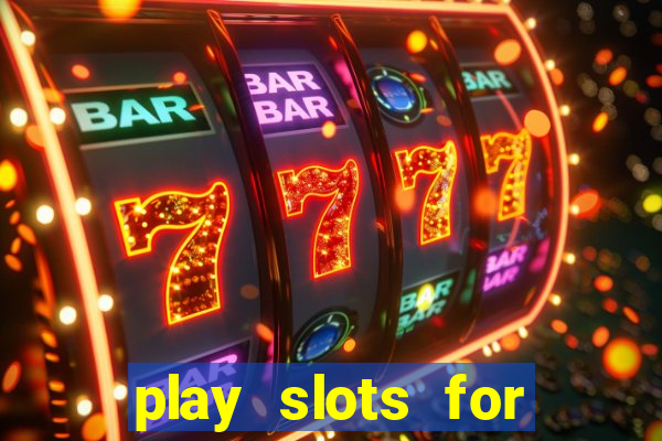 play slots for free no downloads