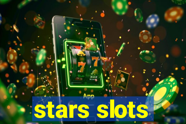 stars slots