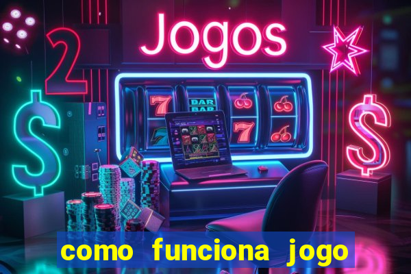 como funciona jogo de slots