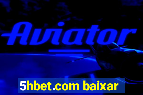 5hbet.com baixar